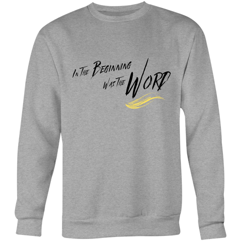 Chirstian-Unisex Sweatshirt-In The Beginning Was The Word-Studio Salt & Light