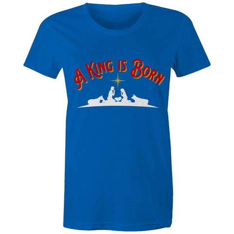 Chirstian-Women's T-Shirt-A King Is Born-Studio Salt & Light