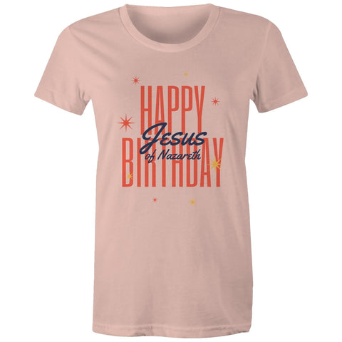 Chirstian-Women's T-Shirt-Happy Birthday Jesus-Studio Salt & Light