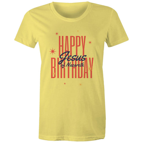 Chirstian-Women's T-Shirt-Happy Birthday Jesus-Studio Salt & Light