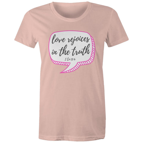 Chirstian-Women's T-Shirt-Love Rejoices in The Truth-Studio Salt & Light