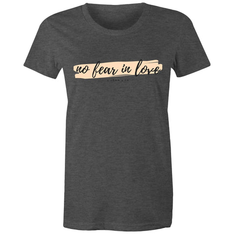 Chirstian-Women's T-Shirt-No Fear in Love-Studio Salt & Light