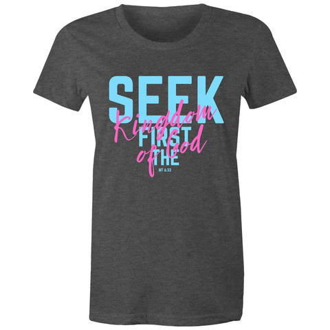 Chirstian-Women's T-Shirt-Seek First The Kingdom of God-Studio Salt & Light