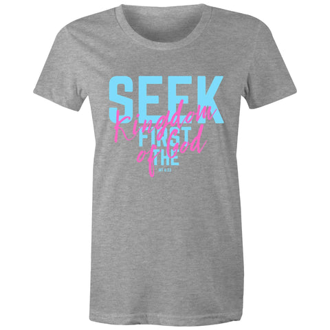 Chirstian-Women's T-Shirt-Seek First The Kingdom of God-Studio Salt & Light